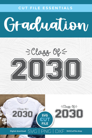 Class of 2030 svg, 2030 graduation svg SVG SVG Cut File 
