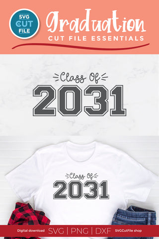 Class of 2031 svg, cute 2031 grad svg, 2031 graduation svg, 2031 senior svg SVG SVG Cut File 