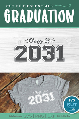 Class of 2031 svg, cute 2031 grad svg, 2031 graduation svg, 2031 senior svg SVG SVG Cut File 