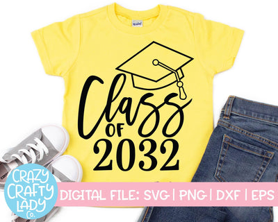 Class of 2032 | School Quote SVG Cut File SVG Crazy Crafty Lady Co. 