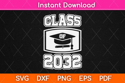 Class Of 2032 Svg Png Dxf Digital Cutting File SVG Helal 