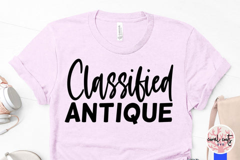 Classified antique - Birthday SVG EPS DXF PNG Cutting File SVG CoralCutsSVG 