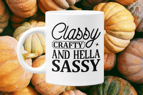 Classy crafty and hella sassy SVG SVG Regulrcrative 