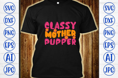 Classy Mother Pupper Retro SVG SVG Syaman 