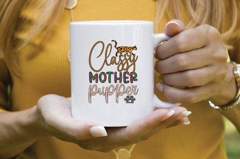 Classy Mother Pupper Sublimation SVGArt 