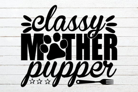 Classy Mother Pupper SVG Craftlabsvg24 