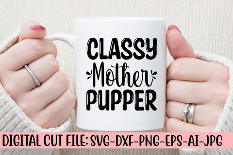 Classy Mother Pupper SVG Cut File SVG Syaman 