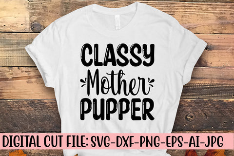 Classy Mother Pupper SVG Cut File SVG Syaman 