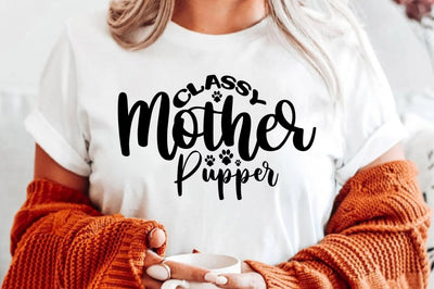 Classy Mother Pupper SVG orpitasn 