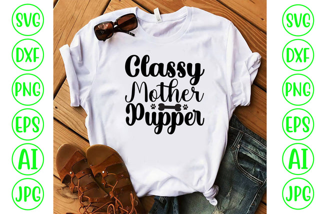 Classy Mother Pupper SVG SVG Syaman 