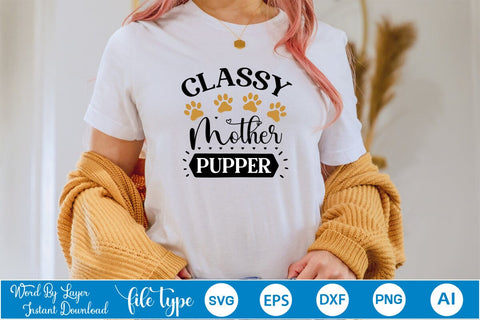 Classy Mother Pupper SVG SVGs,Quotes and Sayings,Food & Drink,On Sale, Print & Cut SVG DesignPlante 503 