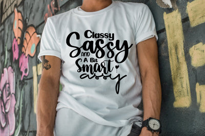 Classy Sassy And A Bit Smart Assy SVG orpitasn 