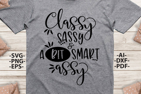 Classy sassy and a bit smart assy svg | Small Business | Black and White Style - Svg,Png,Eps,Pdf | Cricut Cutting File SVG 1uniqueminute 