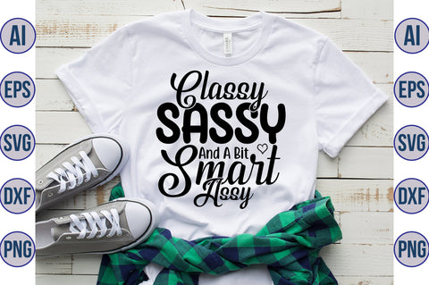 Classy Sassy And A Bit Smart Assy svg SVG nirmal108roy 