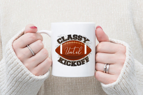 Classy Until Kickoff, Football PNG Sublimation Sublimation CraftLabSVG 