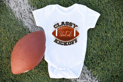 Classy Until Kickoff, Football PNG Sublimation Sublimation CraftLabSVG 