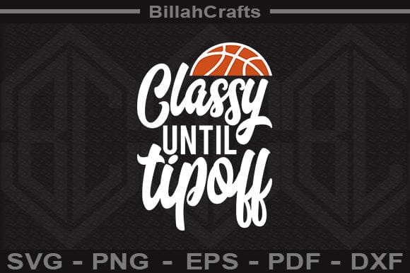 Classy Until Tipoff SVG File SVG BillahCrafts 