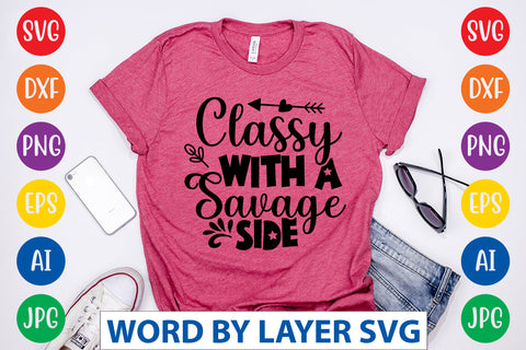 Classy With A Savage Side, Sassy SVG SVG Rafiqul20606 