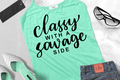 Classy With A Savage Side SVG SVG dapiyupi store 