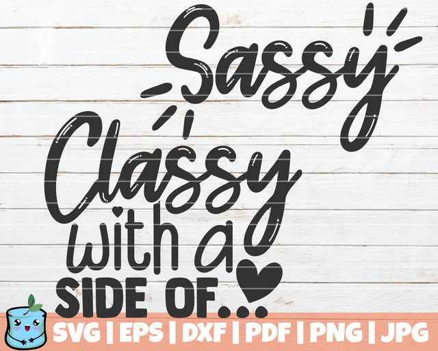 Classy With A Side Of Sassy SVG MintyMarshmallows 