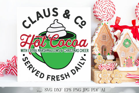 Claus & Co. Hot Cocoa SVG | Christmas Kitchen SVG | Hot Chocolate SVG | Farmhouse Sign | dxf and more! | Printable SVG Diva Watts Designs 