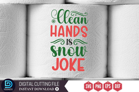 Clean hands is snow joke SVG SVG DESIGNISTIC 