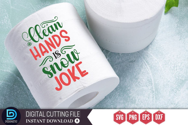 Clean hands is snow joke SVG SVG DESIGNISTIC 