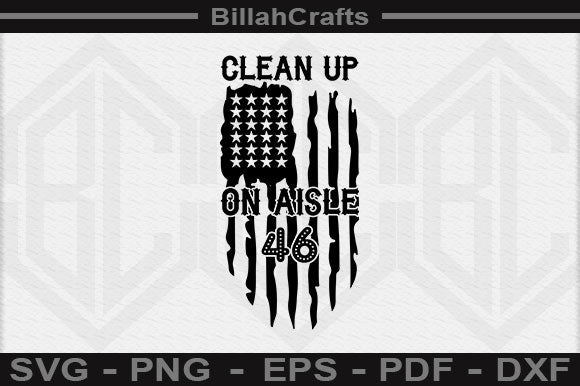Clean Up On Aisle 46 SVG File SVG BillahCrafts 