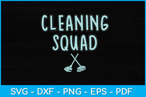 Cleaning Squad Funny Svg Design SVG artprintfile 
