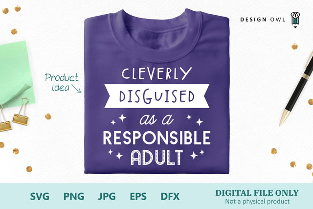 Cleverly disguised as a responsible adult SVG Design Owl 