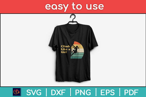 Climb Like a Girl Distressed Retro Rock Climbing Svg Design SVG artprintfile 
