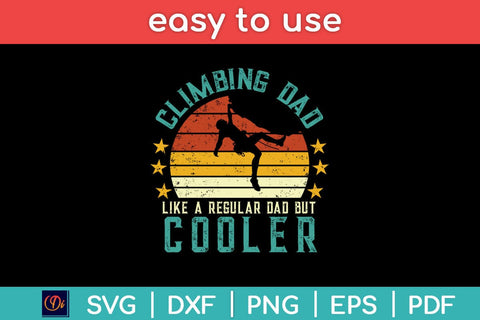 Climbing Dad Like A Regular Dad But Cooler Fathers Day Svg Design SVG artprintfile 