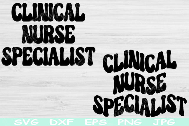 Clinical Nurse Specialist Svg Dxf Png Eps Cut Files, CNS Svg, Nurse Svg Files For Cricut, Nurse Life Svg Silhouette Digital Download Designs SVG TiffsCraftyCreations 