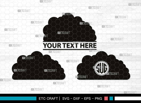 Cloud Monogram, Cloud Silhouette, Cloud SVG, Rain Cloud Svg, Sky Svg, Weather Svg, Black Clouds Svg, SB00491 SVG ETC Craft 