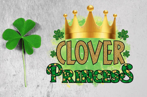 Clover princess Sublimation PNG Sublimation Regulrcrative 
