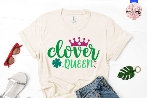 Clover queen - St Patricks Day SVG EPS DXF SVG CoralCutsSVG 