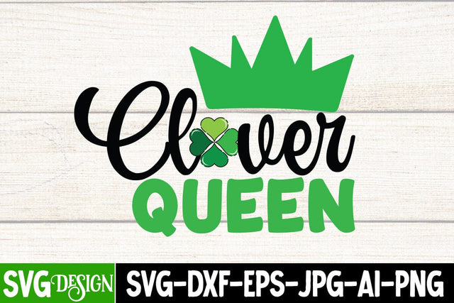 Clover Queen SVG Cut File, 1st Patrick's Day SVG Design, St.Patrick's Sublimation PNG, St.Patrick's Flag SVG Cut File, St.Patrick's Clipart PNG SVG BlackCatsMedia 