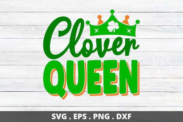 clover queen SVG Designangry 
