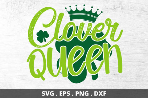 Clover queen SVG Designangry 