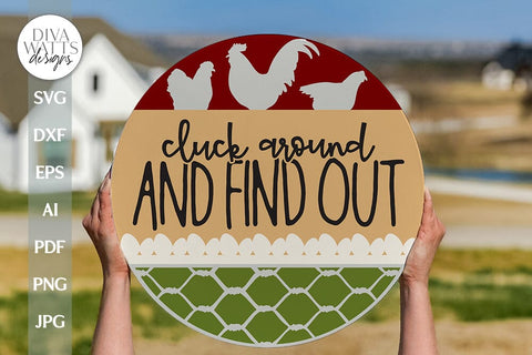 Cluck Around And Find Out SVG Chicken Sign SVG Chicken Door Hanger SVG Farmhouse svg Farmhouse Chicken svg Chicken Door Sign Funny Chicken SVG Diva Watts Designs 