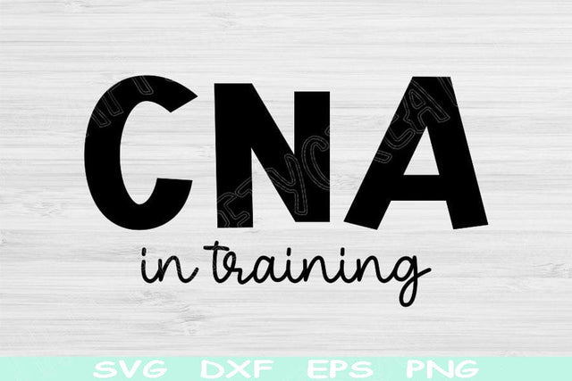 CNA Svg, Certified Nursing Assistant Svg, Dxf, Png, CNA Life Svg Cut File Digital Download Design, Nurse Svg Files For Cricut, Silhouette SVG TiffsCraftyCreations 