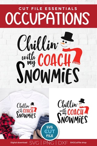Coach Christmas svg - Chillin’ with my Coach Snowmies svg for Cricut SVG SVG Cut File 