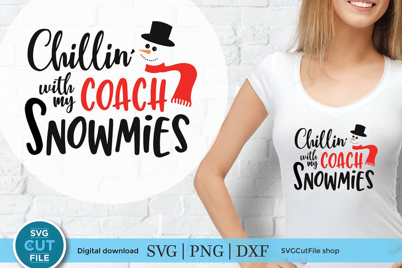 Coach Christmas svg - Chillin’ with my Coach Snowmies svg for Cricut SVG SVG Cut File 