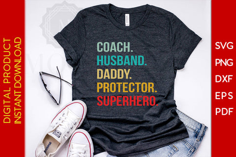 Coach Husband Daddy Protector Superhero SVG Cut File SVG Creativedesigntee 