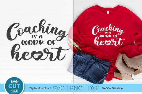 Coaching is a Work of Heart svg for crafters SVG SVG Cut File 