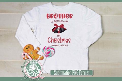 Coal For Christmas-Brother Sublimation Sublimation QueenBrat Digital Designs 