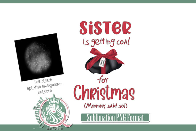 Coal For Christmas-Sister Sublimation Sublimation QueenBrat Digital Designs 