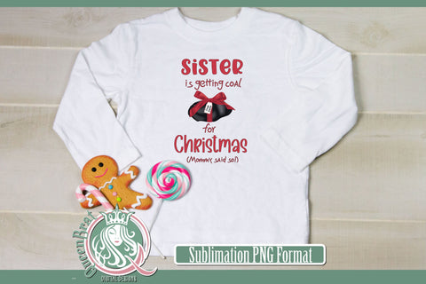 Coal For Christmas-Sister Sublimation Sublimation QueenBrat Digital Designs 
