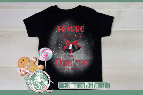 Coal For Christmas-You Sublimation Sublimation QueenBrat Digital Designs 