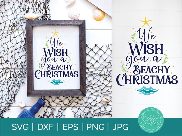 Coastal Christmas SVG - We Wish You A Beachy Christmas SVG Pickled Thistle Creative 